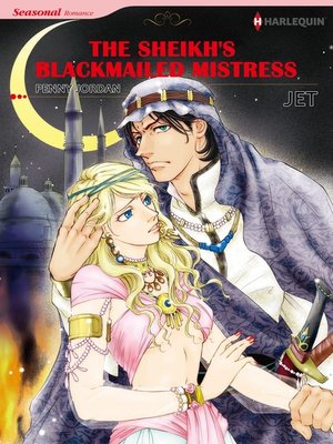 cover image of The Sheikh's Blackmailed Mistress